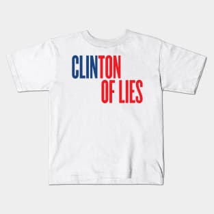 Clinton of Lies Kids T-Shirt